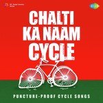 Chalti Ka Naam Cycle - Bhupinder Singh Song Download